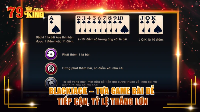 Blackjack dễ chơi, dễ thắng nên thử