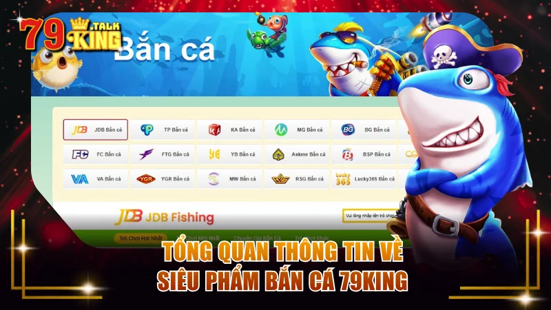 Một vài thông tin chi tiết về bắn cá 79KING