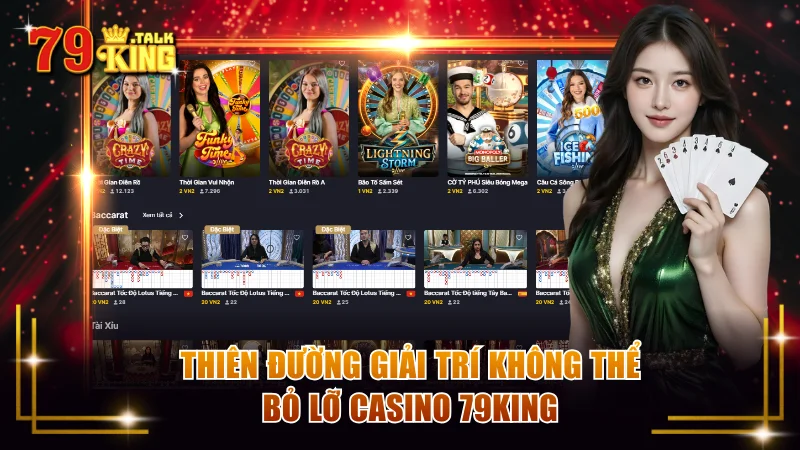 Thiên đường giải trí không thể bỏ lỡ Casino 79KING