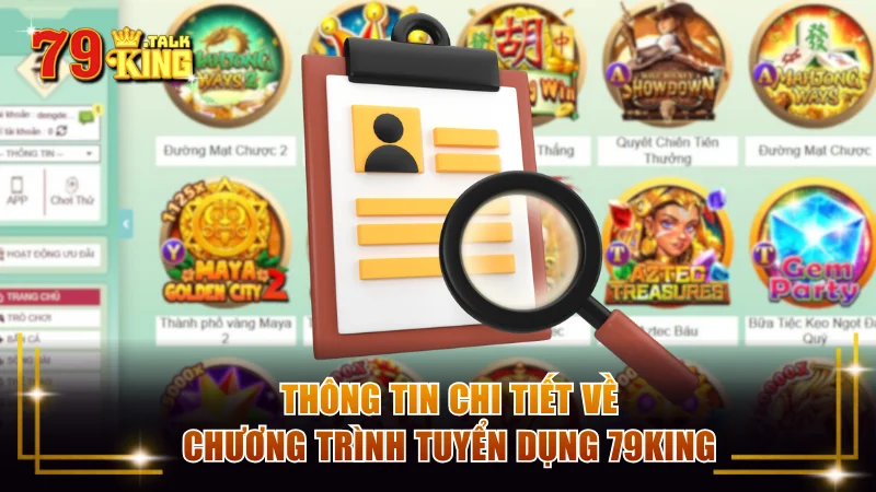 Thông tin về chương trình tuyển dụng 79KING