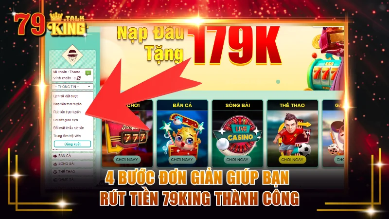 Tự tin rút tiền 79KING thành công 100% chỉ với 4 bước 